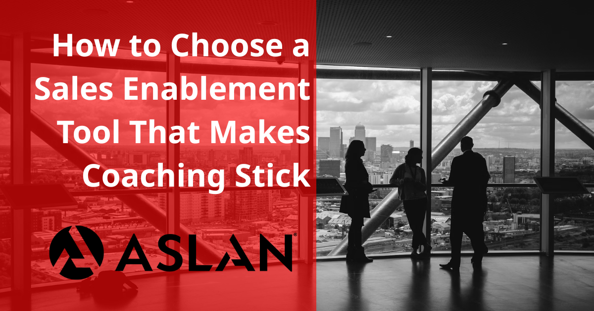 How to Choose a Sales Enablement Tool That Makes Coaching Stick