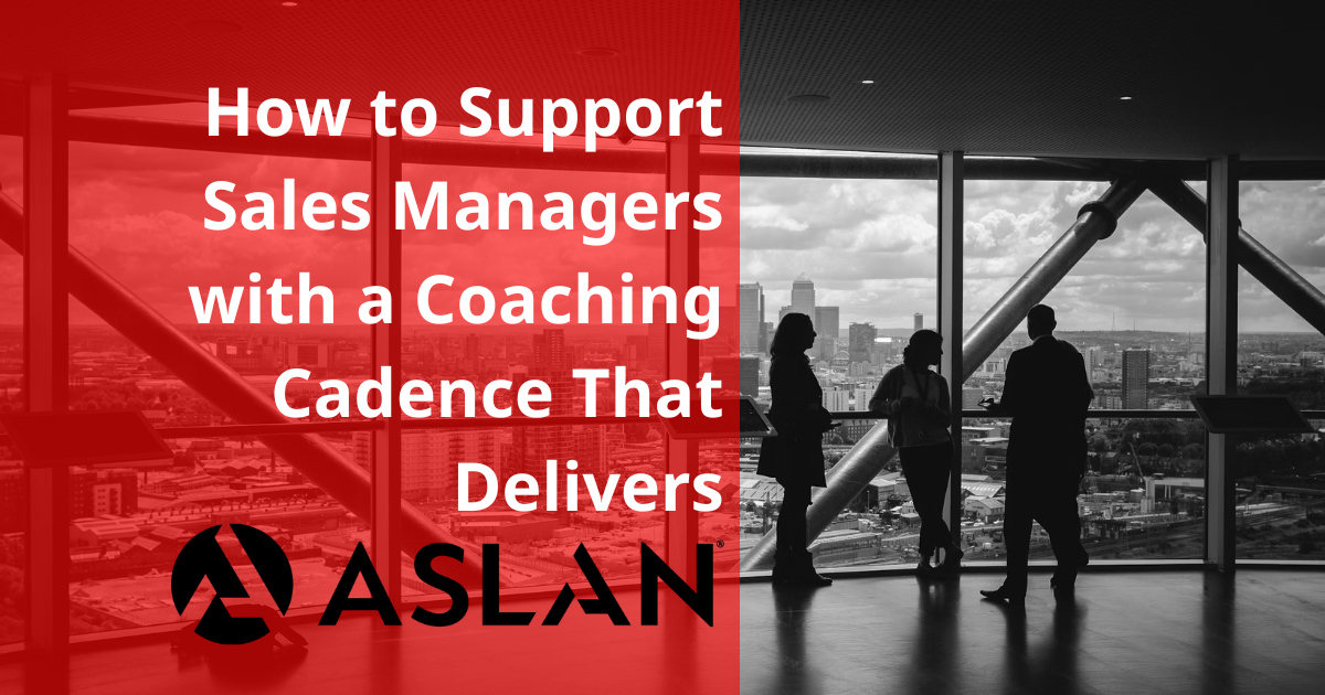 How to Support Sales Managers with a Coaching Cadence That Delivers