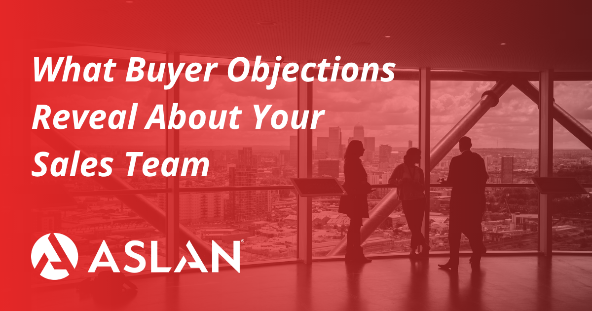 What Buyer Objections Reveal About Your Sales Team